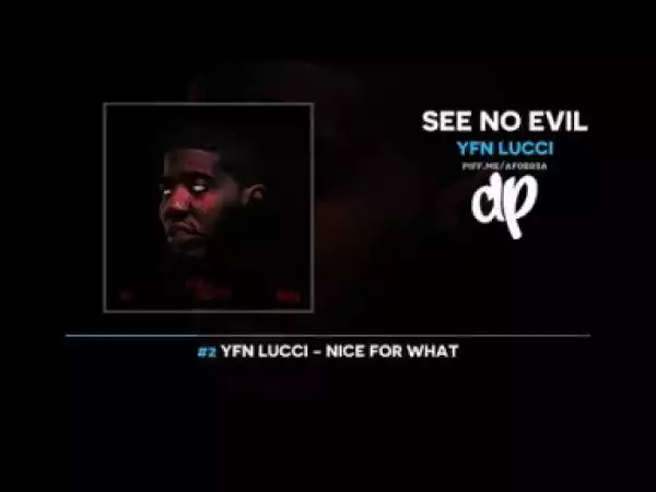 See No Evil BY YFN Lucci